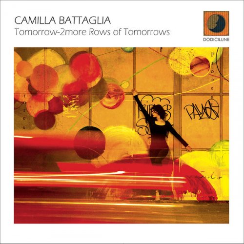 Camilla Battaglia - Tomorrow-2more Rows of Tomorrows (2016)