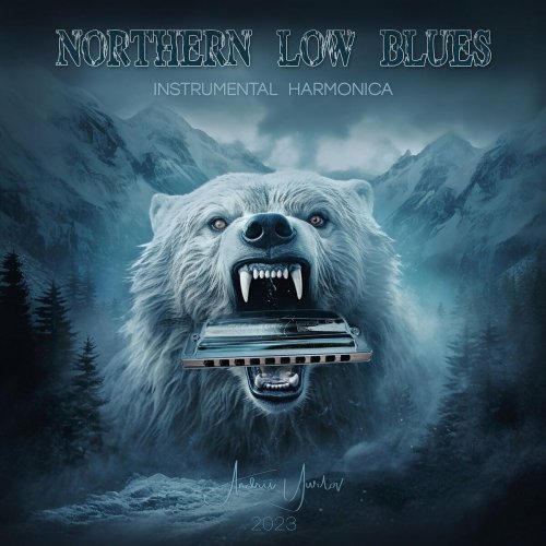 Andrii Yurlov - Northern Low Blues (2024) Hi-Res
