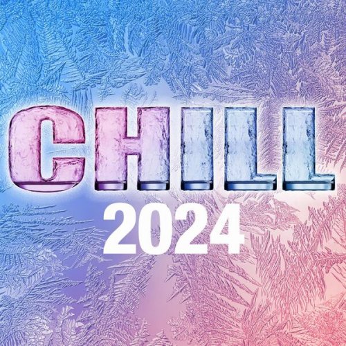 VA - Chill 2024