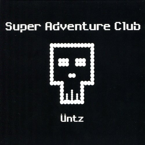 Super Adventure Club – Üntz (2009)