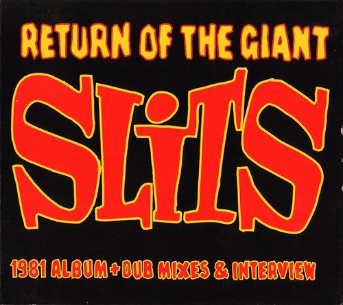 The Slits - Return Of The Giant Slits (2xCD, Reissue, Remastered (1981/2007)