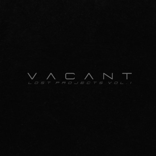 Vacant - Lost Projects Vol.1 (2024)