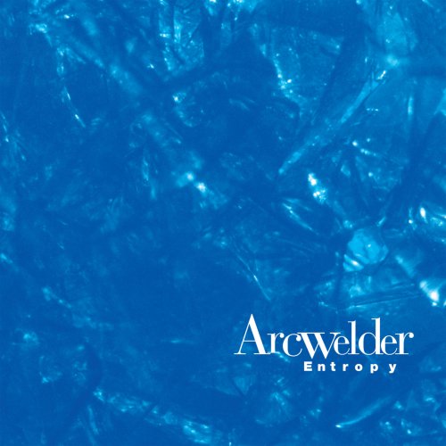 Arcwelder - Entropy (1996)