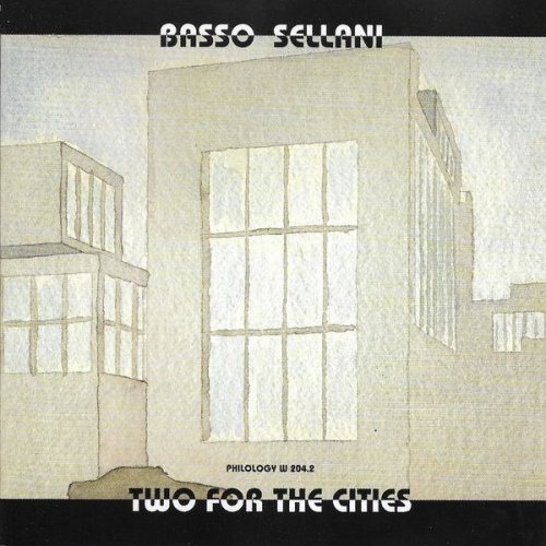 Gianni Basso & Renato Sellani - Two for the Cities (2003)