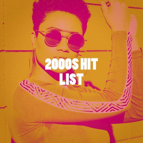 VA - 2000s Hit List (2024) Hi Res