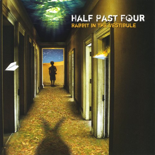 Half Past Four - Rabbit In The Vestibule (2008)