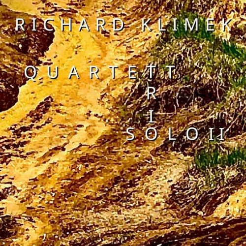 Richard Klimek - Richard Klimek Quartett Trio Solo II (2024)
