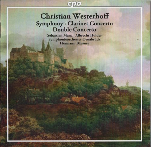 Sebastian Manz, Albrecht Holder, Symphonieorchester Osnabrück, Hermann Bäumer - Westerhoff: Symphony, Clarinet Concerto, Double Concerto (2012) CD-Rip