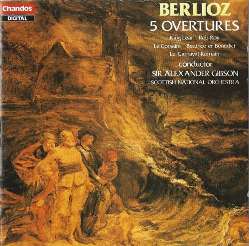 Scottish National Orchestra, Sir Alexander Gibson - Berlioz: 5 Overtures (1982) CD-Rip