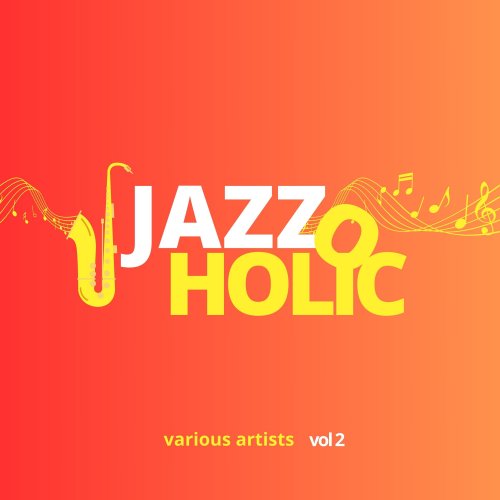 VA - Jazzoholic, Vol. 2 (2024)