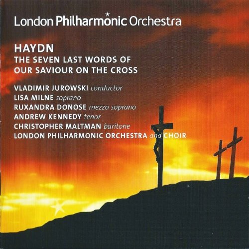 London Philharmonic Orchestra, Vladimir Jurowski - Haydn: The Seven Last Words of our Saviour on the Cross (2011) CD-Rip