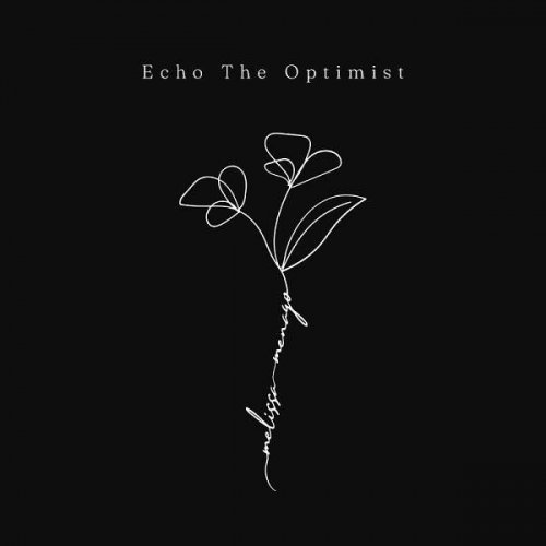 Melissa Menago - Echo The Optimist (2023)