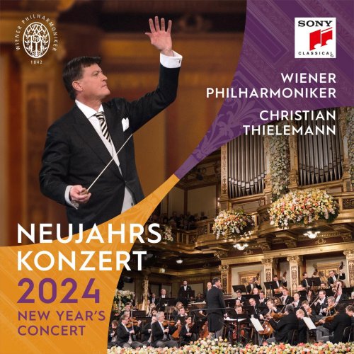 Christian Thielemann & Wiener Philharmoniker - Neujahrskonzert 2024 (2024) [Hi-Res]