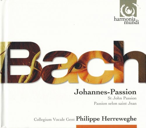 Collegium Vocale Gent, Philippe Herreweghe - J.S. Bach: Johannes Passion (2010) CD-Rip
