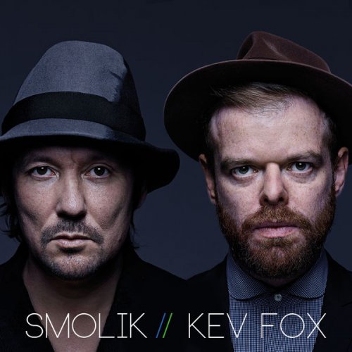 SMOLIK / KEV FOX - SMOLIK / KEV FOX (2015)