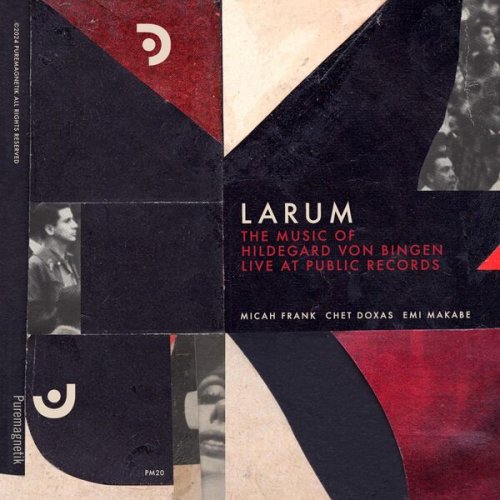 Larum, Micah Frank, Chet Doxas, Emi Makabe, Hildegard von Bingen - Live at Public Records – The Music of Hildegard von Bingen (2024) [Hi-Res]