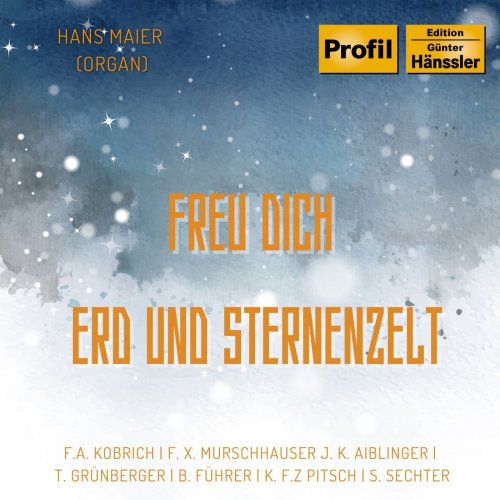 Hans Maier - Freu dich Erd und Sternenzelt (2024)