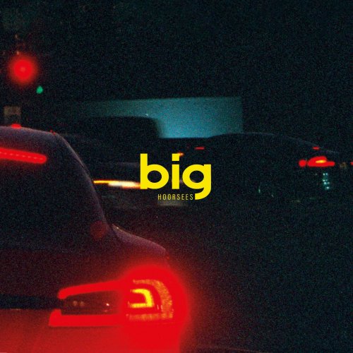 Hoorsees - Big (2024) [Hi-Res]
