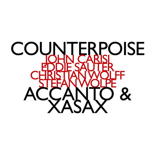Accanto & Xasax - Counterpoise: John Carisi, Eddie Sauter, Christian Wolff, Stefan Wolpe (2000)