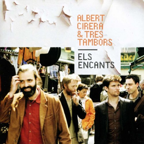 Albert Cirera & Tres Tambors - Els Encants (2012) FLAC