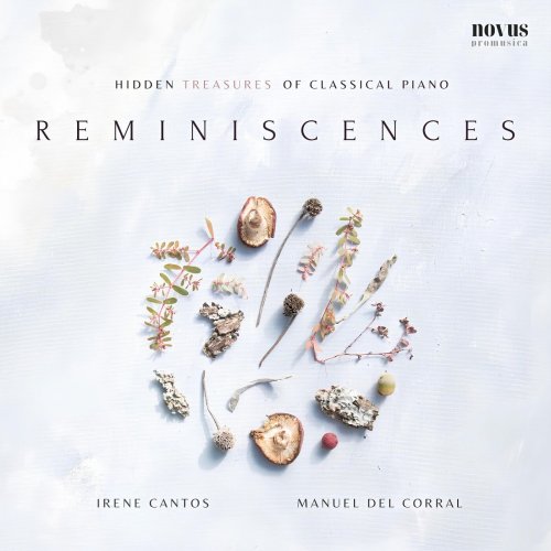 Irene Cantos, Manuel del Corral, Noemí Teruel Serrano - Reminiscences. Hidden Treasures of Classical-Piano (2024)