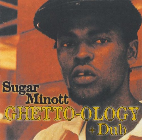 Sugar Minott - Ghetto-Ology + Dub (2000)