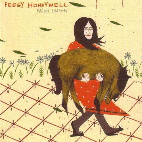 Peggy Honeywell - Faint Humms (2005)
