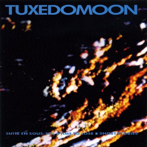 Tuxedomoon - Suite En Sous-Sol / Time To Lose / Short Stories (1986)
