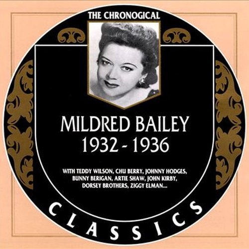Mildred Bailey - The Chronological Classics: 1932-1936 (1999)
