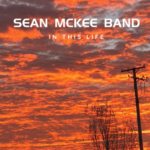 Sean McKee Band - In This Life (2024) Hi Res