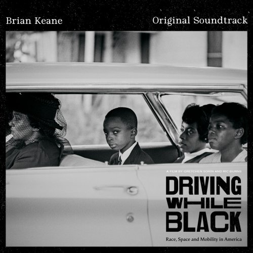Brian Keane - Driving While Black (Original Soundtrack) (2024)