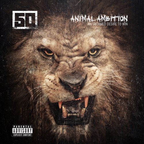 50 Cent - Animal Ambition: An Untamed Desire to Win (Deluxe Edition) (2014)