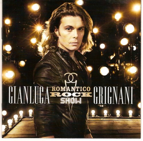 Gianluca Grignani - Romantico Rock Show (2010) CD-Rip