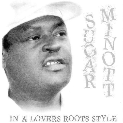 Sugar Minott - In A Lovers Roots Style (2008)