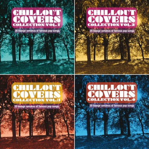 VA - Chillout Covers Collection Vol. 1 - 6 (2013 - 2024)