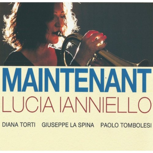 Lucia Ianniello - Maintenant (2015)