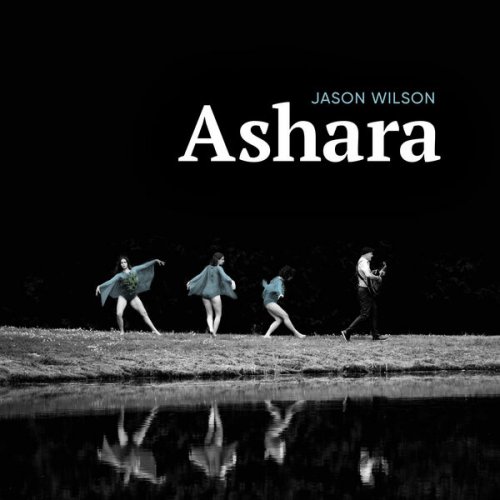 Jason Wilson - Ashara (2023) [Hi-Res]