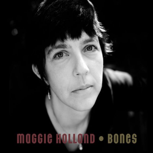 Holland Maggie - Bones (2007)