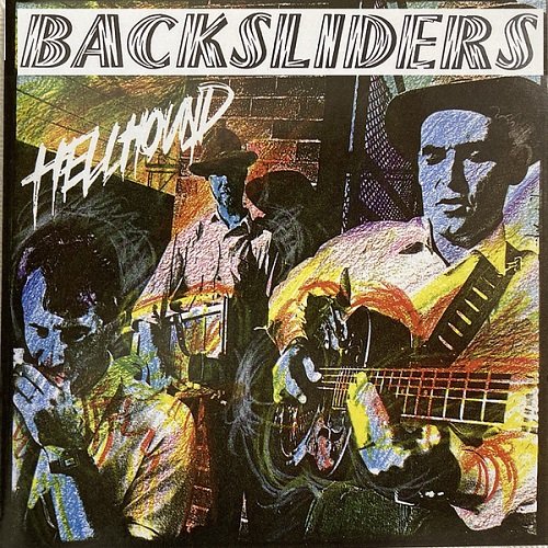 The Backsliders - Hellhound (1991)