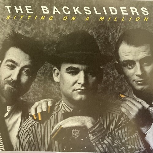 The Backsliders - Sitting on a Million (1989)