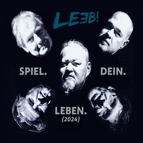 LEEB! - Spiel.Dein.Leben._2024 (2024) Hi-Res