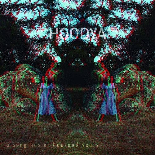 Hoodya, Camilla Battaglia, Rosa Brunello - A Song Has a Thousand Years (2023)