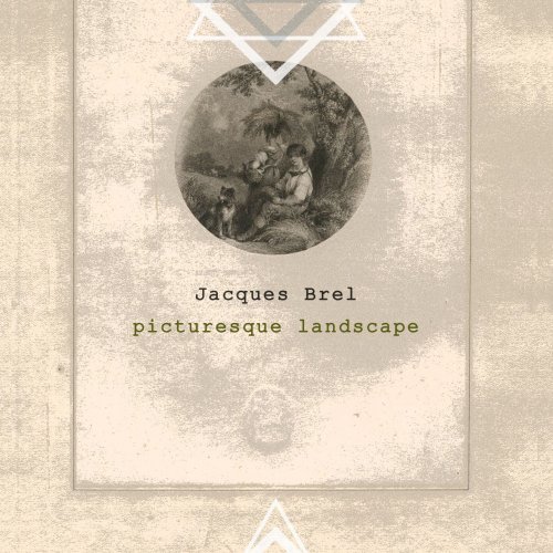 Jacques Brel - Picturesque Landscape (2016)