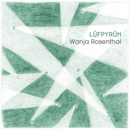 Wanja Rosenthal - LÜFPYRÜN (2024) [Hi-Res]