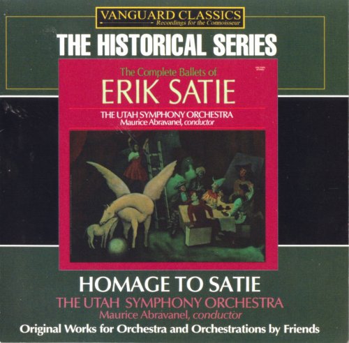 The Utah Symphony Orchestra, Maurice Abravanel - Erik Satie: The Complete Ballets Of Erik Satie / Homage To Satie (2005)