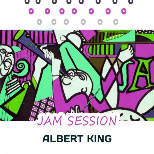 Albert King - Jam Session (2016)