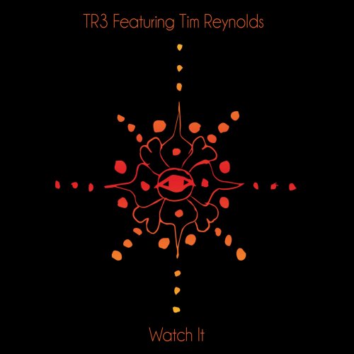 TR3 featuring Tim Reynolds - Watch It (2024) [Hi-Res]