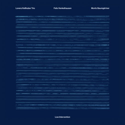 Lorenz Kellhuber Trio - Low Intervention (2024) [Hi-Res]