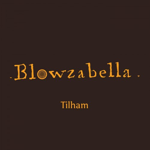 Blowzabella - Tilham (2024) [Hi-Res]