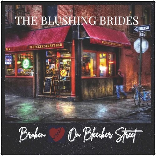 The Blushing Brides - Broken Hearts on Bleecker Street (2024)